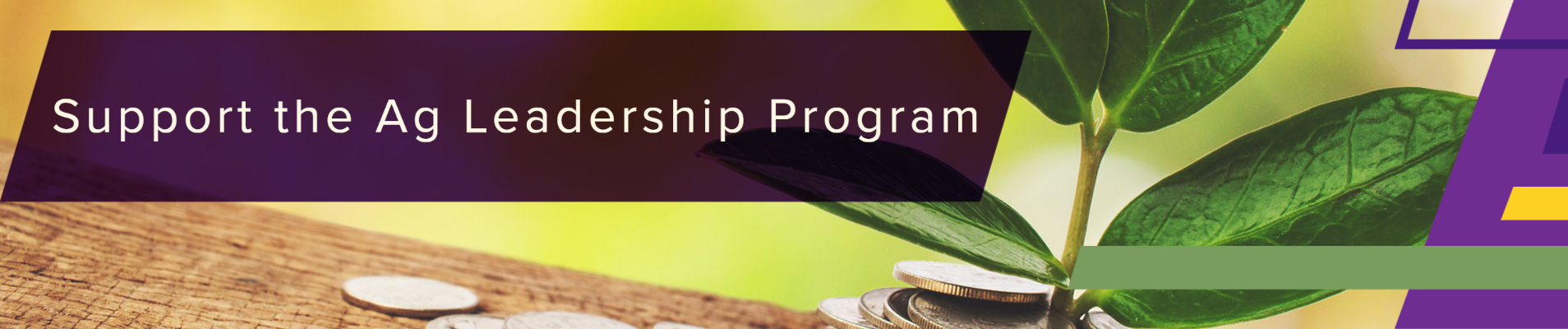 Support ag leadership.